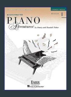 DOWNLOAD NOW Accelerated Piano Adventures for the Older Beginner - Lesson Book 1     Paperback – Il