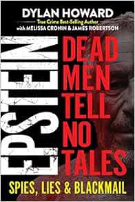 Access EBOOK EPUB KINDLE PDF Epstein: Dead Men Tell No Tales (Front Page Detectives) by Dylan Howard