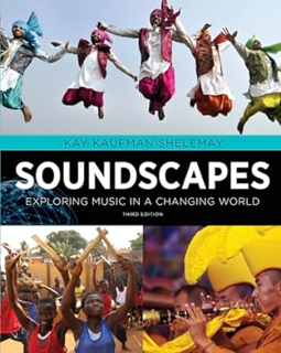 ~Pdf~(Download) Soundscapes: Exploring Music in a Changing World -  Kay Kaufman Shelemay (Author)
