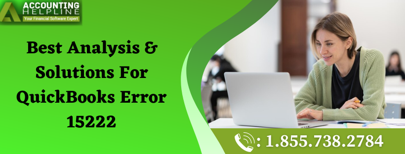 Best Analysis & Solutions For QuickBooks Error 15222