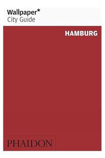 (DOWNLOAD (PDF) Wallpaper City Guide Hamburg by Wallpaper Magazine