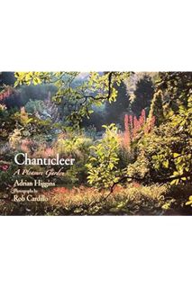 DOWNLOAD EBOOK Chanticleer: A Pleasure Garden by Adrian Higgins