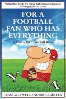 Access EPUB KINDLE PDF EBOOK For a Football Fan Who Has Everything: A Funny NFL Football Book (For P