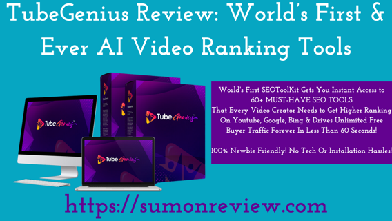 TubeGenius Review: World’s First & Ever AI Video Ranking Tools