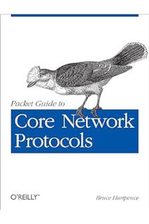 PDF Free Packet Guide to Core Network Protocols by Bruce Hartpence