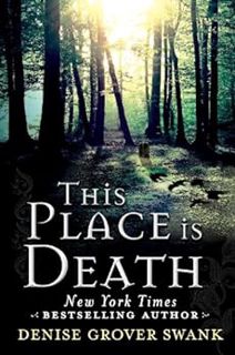 [Get] [EPUB KINDLE PDF EBOOK] This Place is Death (A Curse Keepers Secret Book 1) by Denise Grover S