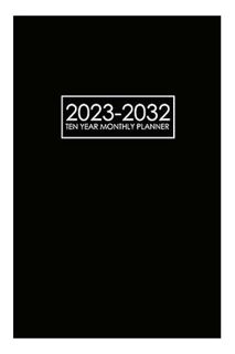 EBOOK PDF 2023-2032 Ten Year Monthly Planner: Monthly Calendar 10 Year Pocket Schedule and Organizer