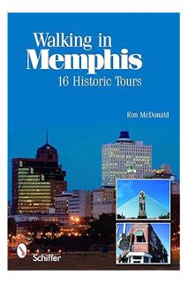 Ebook Download Walking in Memphis: 16 Historic Tours by Ron McDonald
