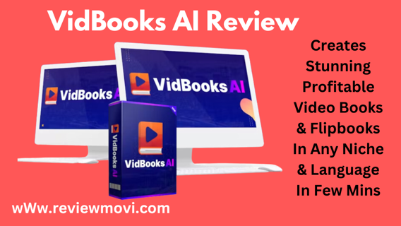 VidBooks AI Review- Creates Stunning Profitable  Video Books & Flipbooks In Any Niche & Language In