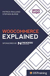 [GET] EPUB KINDLE PDF EBOOK WooCommerce Explained: Your Step-by-Step Guide to WooCommerce by  Patric