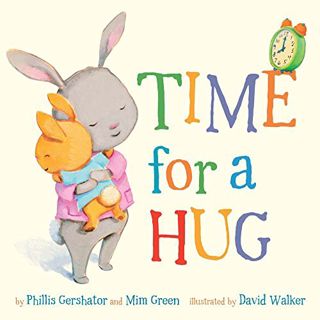 GET EPUB KINDLE PDF EBOOK Time for a Hug (Volume 1) (Snuggle Time Stories) by  Phillis Gershator,Mim