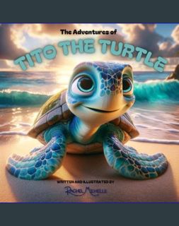 Download Online The Adventures of Tito the Turtle: Tito's Underwater Adventure     Paperback – Febr