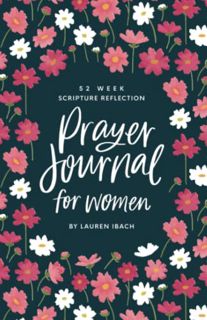 [ACCESS] PDF EBOOK EPUB KINDLE Prayer Journal for Women: 52 Weeks to Write, Pray and Reflect on God'
