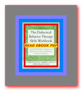 [^PDFEPUB]-Read The Dialectical Behavior Therapy Skills Workbook Practical DBT Exercises for Learnin