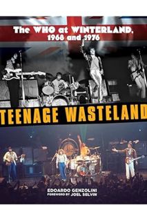 (DOWNLOAD (EBOOK) Teenage Wasteland: The Who at Winterland, 1968 and 1976 by Edoardo Genzolini