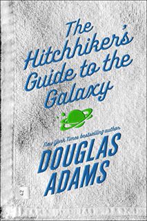 [View] [KINDLE PDF EBOOK EPUB] The Hitchhiker's Guide to the Galaxy by  Douglas Adams 🖍️