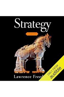 (Download) (Ebook) Strategy: A History by Lawrence Freedman