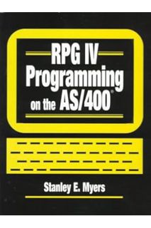 (DOWNLOAD (EBOOK) Rpg IV Programming on the As/400 by Stanley E. Myers