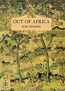 VIEW [KINDLE PDF EBOOK EPUB] Out of Africa (Modern Library 100 Best Nonfiction Books) by  Isak Dines
