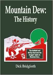 [Read] [PDF EBOOK EPUB KINDLE] Mountain Dew: The History by Dick Bridgforth 💞