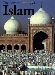 Access [PDF EBOOK EPUB KINDLE] The Oxford History of Islam BY John L. Esposito (Editor)