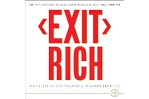 [Amazon] Read Exit Rich: The 6 P Method to Sell Your Business for Huge Profit - Michelle Seiler Tu