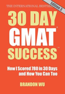 ^^[download p.d.f]^^ 30 Day GMAT Success  Edition 3  How I Scored 780 on the GMAT in 30 Days and H