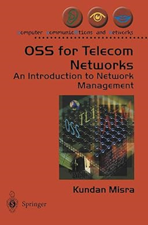 [DOWNLOAD $PDF$] OSS for Telecom Networks: An Introduction to Network Management Written by  Kundan