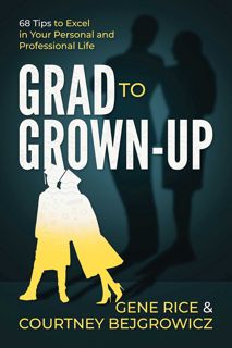 (Read) Book Grad to Grown-Up  68 Tips to Excel in Your Personal and Professional Life  E-books_onl
