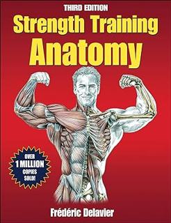 ^Epub^ Strength Training Anatomy, 3rd Edition _  Frederic Delavier (Author)