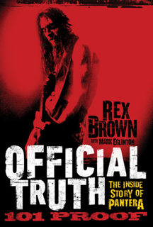 [GET] [PDF EBOOK EPUB KINDLE] Official Truth, 101 Proof: The Inside Story of Pantera BY Rex Brown