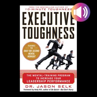 (Book) Kindle Executive Toughness  The Mental-Training Program to Increase Your Leadership Perform