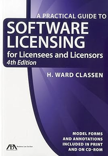 Ebook PDF Practical Guide to Software Licensing: For Licensees and Licensors *  H. Ward Classen (Au