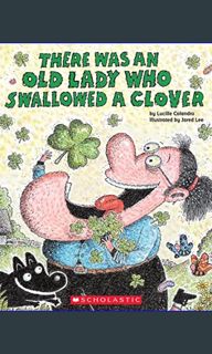 [READ] 📖 There Was an Old Lady Who Swallowed a Clover!     Paperback – Illustrated, January 1,