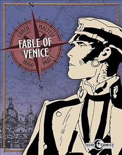 BEST PDF Corto Maltese: Fable of Venice Written  Hugo Pratt (Author),  Full AudioBook