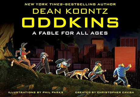 READ DOWNLOAD$! Oddkins: A Fable for All Ages [DOWNLOAD PDF] PDF By  Dean Koontz (Author),