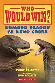 [DOWNLOAD $PDF$] Komodo Dragon vs. King Cobra (Who Would Win?) -  Jerry Pallotta (Author),  *Full O