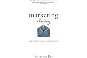 [Book.google] Download Marketing: A Love Story: How to Matter to Your Customers - Bernadette Jiwa