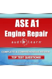 (PDF Download) ASE Engine Repair Certification Test (A1) AudioLearn - Complete Audio Review for the