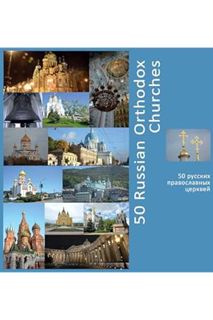 (Ebook Download) 50 Russian Orthodox Churches: A Photo Travel Experience by Andrey Vlasov