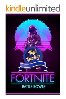 FREE PDF Fortnite Complete Walkthrough - Updated Tips/Tricks/Cheats - Expanded Version by Fors Ltd.