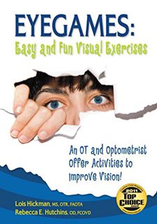 [Get] KINDLE PDF EBOOK EPUB Eyegames: Easy and Fun Visual Exercises: An OT and Optometrist Offer Act