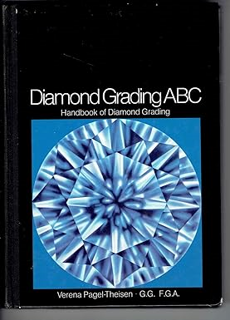 [Doc] Diamond Grading ABC: Handbook for Diamond Grading by  Verena Pagel-Theisen (Author),  *Full O