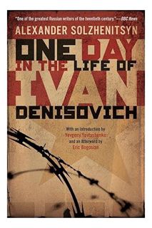 (Pdf Ebook) One Day in the Life of Ivan Denisovich by Alexander Solzhenitsyn