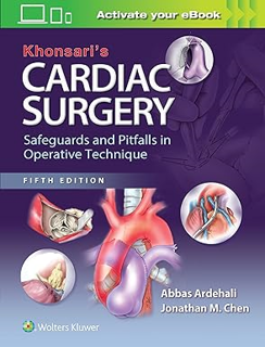 Free Ebooks Khonsari's Cardiac Surgery: Safeguards and Pitfalls in Operative Technique -  Abbas Ard