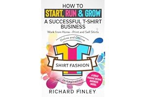 [Amazon] Download How to Start	 Run & Grow a Successful T-Shirt Business: Work from Home- Print an