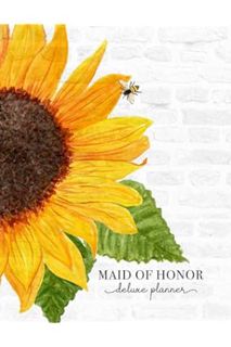 (PDF Download) Maid of Honor Deluxe Planner: Premium Organizer | MOH Proposal Gift Sunflower Wedding