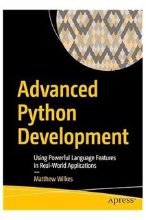 PDF Download Advanced Python Development: Using Powerful Language Features in Real-World Application