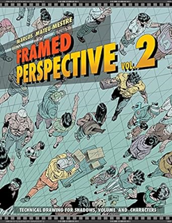 ^Epub^ Framed Perspective Vol. 2: Technical Drawing for Shadows, Volume, and Characters Written by