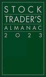 Read [KINDLE PDF EBOOK EPUB] Stock Trader's Almanac 2023 (Almanac Investor Series) by  Jeffrey A. Hi